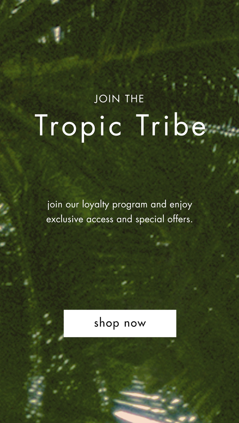 tropic tribe